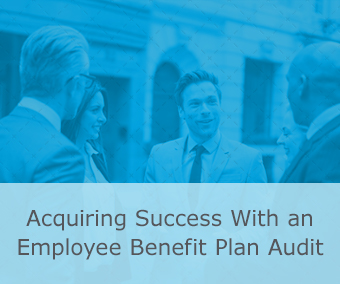 Acquiring-Success-with-Employee-Benefit-Plan-Audit_resource-center
